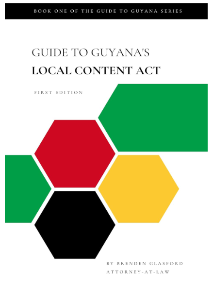 Guide to Guyana’s Local Content Act is first in series of business sector publications